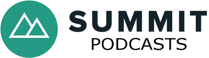 Summit Podcasts